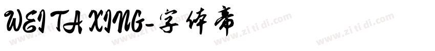 WEI TA XING字体转换